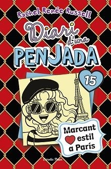 DIARI D'UNA PENJADA 15. I LOVE PARÍS | 9788418135941 | RUSSELL, RACHEL RENÉE | Llibreria Aqualata | Comprar llibres en català i castellà online | Comprar llibres Igualada