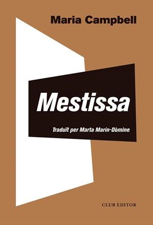 MESTISSA | 9788473292818 | CAMPBELL, MARIA | Llibreria Aqualata | Comprar libros en catalán y castellano online | Comprar libros Igualada