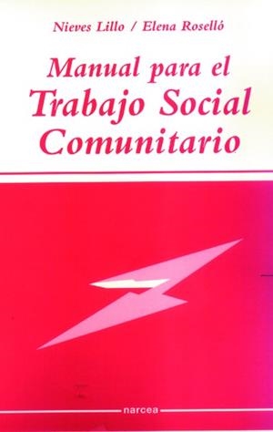 MANUAL PARA EL TRABAJO SOCIAL COMUNITARIO | 9788427713543 | LILLO, NIEVES /ROSELLO, ELENA | Llibreria Aqualata | Comprar llibres en català i castellà online | Comprar llibres Igualada