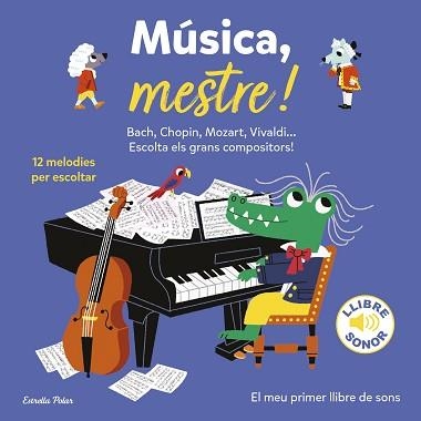 MÚSICA, MESTRE! | 9788418135095 | BILLET, MARION | Llibreria Aqualata | Comprar libros en catalán y castellano online | Comprar libros Igualada