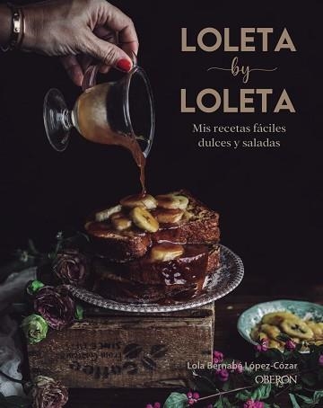LOLETA BY LOLETA | 9788441542525 | BERNABÉ LÓPEZ-CÓZAR, LOLA | Llibreria Aqualata | Comprar libros en catalán y castellano online | Comprar libros Igualada