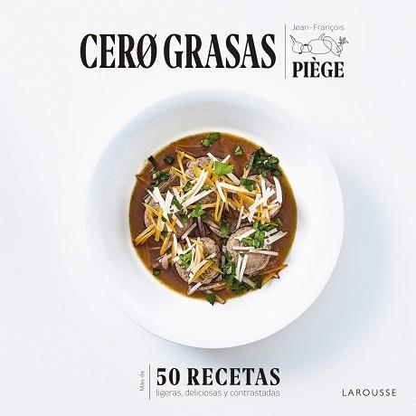 CERO GRASAS | 9788418100550 | PIÈGE, JEAN-FRANÇOIS | Llibreria Aqualata | Comprar llibres en català i castellà online | Comprar llibres Igualada