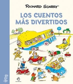CUENTOS MÁS DIVERTIDOS, LOS | 9788418128172 | SCARRY, RICHARD | Llibreria Aqualata | Comprar llibres en català i castellà online | Comprar llibres Igualada