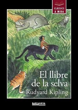 LLIBRE DE LA SELVA, EL | 9788448942663 | KIPLING, RUDYARD | Llibreria Aqualata | Comprar llibres en català i castellà online | Comprar llibres Igualada