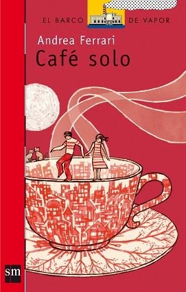 CAFE SOLO (B.V.ROJO 158) | 9788434898646 | FERRARI, ANDREA | Llibreria Aqualata | Comprar libros en catalán y castellano online | Comprar libros Igualada