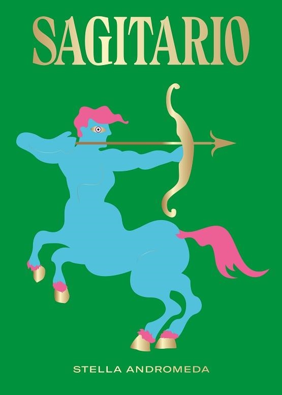 SAGITARIO | 9788416407798 | ANDROMEDA, STELLA | Llibreria Aqualata | Comprar libros en catalán y castellano online | Comprar libros Igualada
