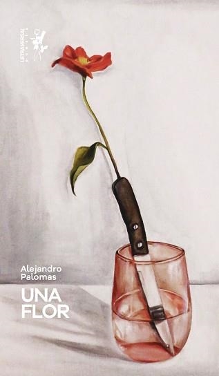 UNA FLOR | 9788412152661 | PALOMAS, ALEJANDRO | Llibreria Aqualata | Comprar libros en catalán y castellano online | Comprar libros Igualada