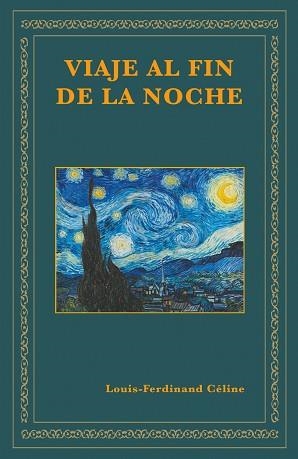 VIAJE AL FIN DE LA NOCHE | 9788412212099 | CÉLINE, LOUIS-FERDINAND | Llibreria Aqualata | Comprar libros en catalán y castellano online | Comprar libros Igualada