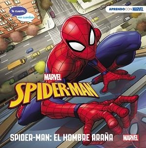 SPIDER-MAN: EL HOMBRE ARAÑA (TE CUENTO, ME CUENTAS UNA HISTORIA MARVEL) | 9788417630591 | MARVEL, | Llibreria Aqualata | Comprar libros en catalán y castellano online | Comprar libros Igualada