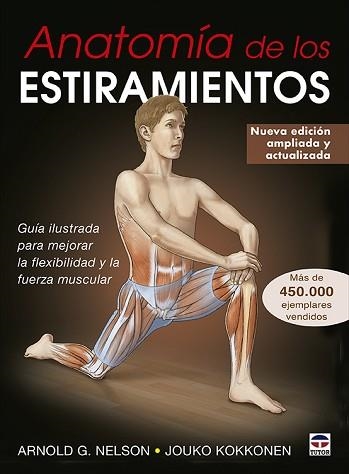 ANATOMÍA DE LOS ESTIRAMIENTOS | 9788416676996 | G. NELSON, ARNOLD/KOKKONEN, JOUKO | Llibreria Aqualata | Comprar libros en catalán y castellano online | Comprar libros Igualada