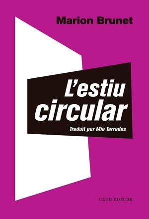 ESTIU CIRCULAR, L' | 9788473292566 | BRUNET, MARION | Llibreria Aqualata | Comprar libros en catalán y castellano online | Comprar libros Igualada