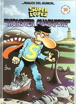 MONSTER CHAPAPOTE (SUPERLOPEZ MAGOS DEL HUMOR 98) | 9788466613651 | JAN | Llibreria Aqualata | Comprar llibres en català i castellà online | Comprar llibres Igualada