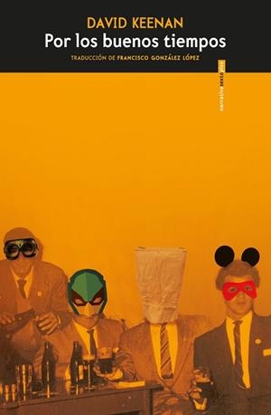 POR LOS BUENOS TIEMPOS | 9788417517786 | KEENAN, DAVID | Llibreria Aqualata | Comprar llibres en català i castellà online | Comprar llibres Igualada