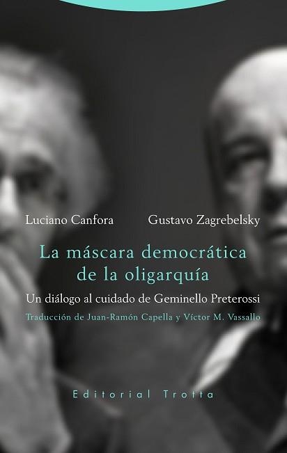MÁSCARA DEMOCRÁTICA DE LA OLIGARQUÍA, LA | 9788498798463 | CANFORA, LUCIANO / ZAGREBLESKY, GUSTAVO | Llibreria Aqualata | Comprar libros en catalán y castellano online | Comprar libros Igualada
