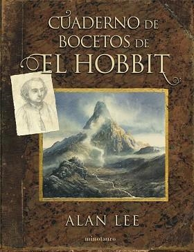 CUADERNO DE BOCETOS DE EL HOBBIT | 9788445008997 | TOLKIEN, J. R. R. / LEE, ALAN | Llibreria Aqualata | Comprar libros en catalán y castellano online | Comprar libros Igualada