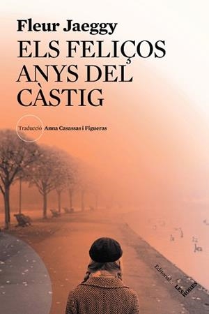 FELIÇOS ANYS DEL CASTIG, ELS | 9788412168679 | JAEGGY, FLEUR | Llibreria Aqualata | Comprar llibres en català i castellà online | Comprar llibres Igualada