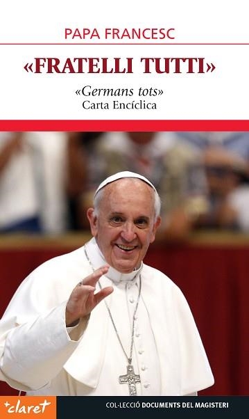 FRATELLI TUTTI | 9788491363101 | PAPA FRANCESC | Llibreria Aqualata | Comprar libros en catalán y castellano online | Comprar libros Igualada