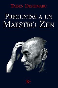 PREGUNTAS A UN MAESTRO ZEN | 9788472452466 | DESHIMARU, TAISEN | Llibreria Aqualata | Comprar libros en catalán y castellano online | Comprar libros Igualada