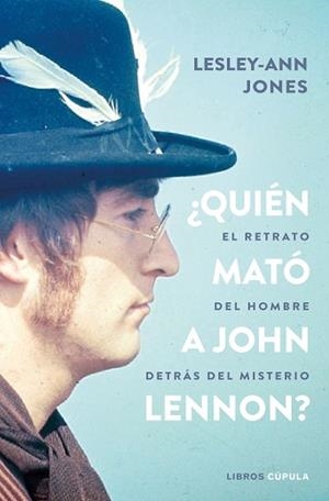 QUIÉN MATÓ A JOHN LENNON ? | 9788448027476 | JONES, LESLEY-ANN | Llibreria Aqualata | Comprar llibres en català i castellà online | Comprar llibres Igualada