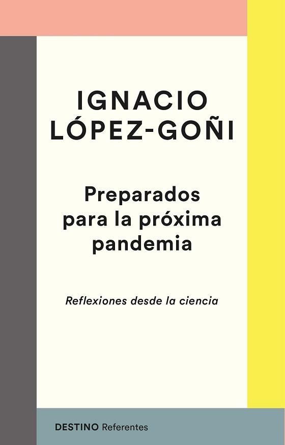 PREPARADOS PARA LA PRÓXIMA PANDEMIA | 9788423358250 | LÓPEZ-GOÑI, IGNACIO | Llibreria Aqualata | Comprar libros en catalán y castellano online | Comprar libros Igualada