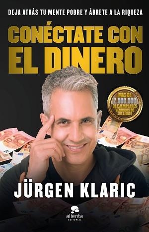CONÉCTATE CON EL DINERO | 9788413440439 | KLARIC, JÜRGEN | Llibreria Aqualata | Comprar libros en catalán y castellano online | Comprar libros Igualada