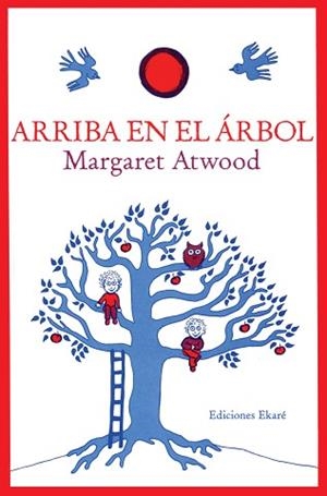 ARRIBA EN EL ÁRBOL | 9788493650452 | ATWOOD, MARGARET | Llibreria Aqualata | Comprar libros en catalán y castellano online | Comprar libros Igualada