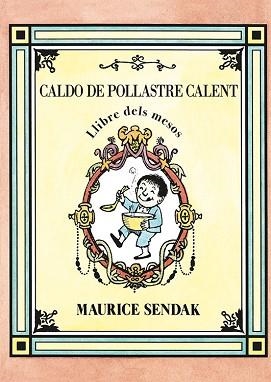 CALDO DE POLLASTRE CALENT | 9788484643593 | SENDAK, MAURICE | Llibreria Aqualata | Comprar libros en catalán y castellano online | Comprar libros Igualada