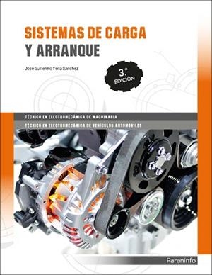SISTEMAS DE CARGA Y ARRANQUE 3.ª EDICIÓN | 9788428335126 | TENA SANCHEZ, JOSE GUILLERMO | Llibreria Aqualata | Comprar llibres en català i castellà online | Comprar llibres Igualada
