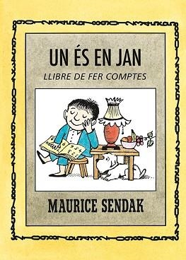 UN ÉS EN JAN | 9788484643562 | SENDAK, MAURICE | Llibreria Aqualata | Comprar libros en catalán y castellano online | Comprar libros Igualada