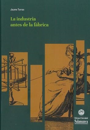 INDUSTRIA ANTES DE LA FÁBRICA, LA | 9788413110592 | TORRAS ELIAS, JAUME | Llibreria Aqualata | Comprar libros en catalán y castellano online | Comprar libros Igualada