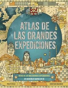 ATLAS DE LAS GRANDES EXPEDICIONES | 9788414030561 | STEELE, PHILIP | Llibreria Aqualata | Comprar libros en catalán y castellano online | Comprar libros Igualada