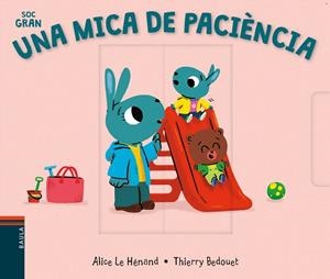 UNA MICA DE PACIÈNCIA | 9788447942091 | LE HÉNAND, ALICE | Llibreria Aqualata | Comprar libros en catalán y castellano online | Comprar libros Igualada
