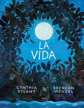 VIDA, LA | 9788447942374 | RYLANT, CYNTHIA | Llibreria Aqualata | Comprar libros en catalán y castellano online | Comprar libros Igualada