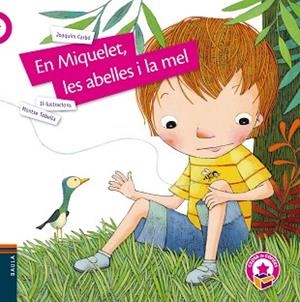 EN MIQUELET, LES ABELLES I LA MEL | 9788447942428 | CARBÓ I MASLLORENS, JOAQUIM | Llibreria Aqualata | Comprar llibres en català i castellà online | Comprar llibres Igualada