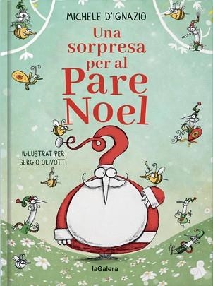UNA SORPRESA PER AL PARE NOEL | 9788424668914 | D'IGNAZIO, MICHELE | Llibreria Aqualata | Comprar libros en catalán y castellano online | Comprar libros Igualada