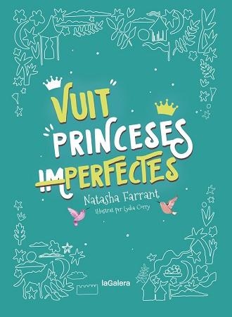 VUIT PRINCESES (IM)PERFECTES | 9788424668747 | FARRANT, NATASHA | Llibreria Aqualata | Comprar libros en catalán y castellano online | Comprar libros Igualada