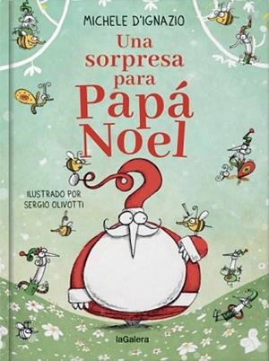 UNA SORPRESA PARA PAPÁ NOEL | 9788424668921 | D'IGNAZIO, MICHELE | Llibreria Aqualata | Comprar llibres en català i castellà online | Comprar llibres Igualada