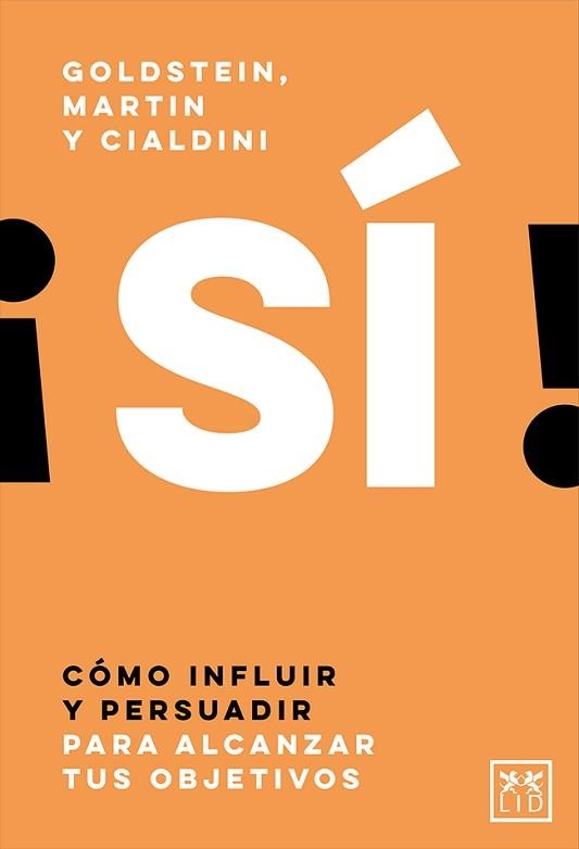 SÍ! | 9788417880231 | GOLDSTEIN, NOAH J. / MARTIN, STEVE J. / CIALDINI, ROBERT B. | Llibreria Aqualata | Comprar libros en catalán y castellano online | Comprar libros Igualada