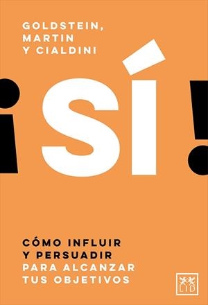 SÍ! | 9788417880231 | GOLDSTEIN, NOAH J. / MARTIN, STEVE J. / CIALDINI, ROBERT B. | Llibreria Aqualata | Comprar llibres en català i castellà online | Comprar llibres Igualada