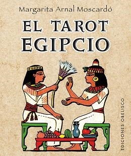 TAROT EGIPCIO, EL (LIBRO + CARTAS) | 9788497778718 | ARNAL MOSCARDÓ, MARGARITA | Llibreria Aqualata | Comprar libros en catalán y castellano online | Comprar libros Igualada