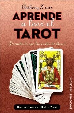 APRENDE A LEER EL TAROT | 9788416192250 | LOUIS, ANTHONY | Llibreria Aqualata | Comprar libros en catalán y castellano online | Comprar libros Igualada