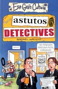 ESOS ASTUTOS DETECTIVES (ESA GRAN CULTURA 12) | 9788427221420 | WRIGHT, RACHEL | Llibreria Aqualata | Comprar llibres en català i castellà online | Comprar llibres Igualada