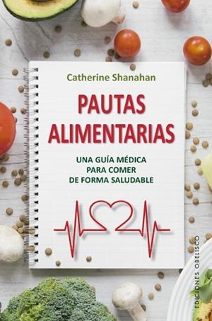PAUTAS ALIMENTARIAS | 9788491115434 | SHANAHAN, CATHERINE | Llibreria Aqualata | Comprar libros en catalán y castellano online | Comprar libros Igualada