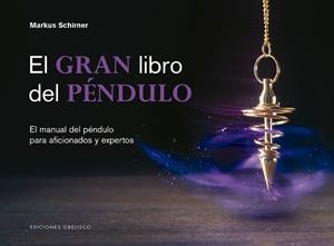 GRAN LIBRO DEL PÉNDULO, EL | 9788491115427 | SCHIRNER, MARKUS | Llibreria Aqualata | Comprar libros en catalán y castellano online | Comprar libros Igualada