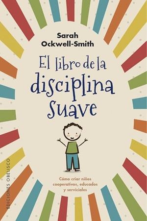 LIBRO DE LA DISCIPLINA SUAVE, EL | 9788491115571 | OCKWELL-SMITH, SARAH | Llibreria Aqualata | Comprar llibres en català i castellà online | Comprar llibres Igualada