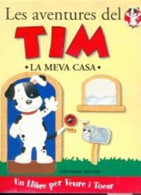 AVENTURES DEL TIM, LES. LA MEVA CASA | 9788427268555 | Llibreria Aqualata | Comprar llibres en català i castellà online | Comprar llibres Igualada