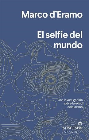 SELFIE DEL MUNDO, EL | 9788433964632 | D'ERAMO, MARCO | Llibreria Aqualata | Comprar libros en catalán y castellano online | Comprar libros Igualada