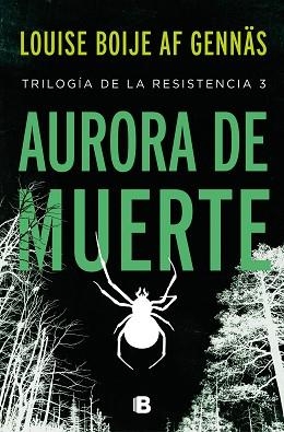 AURORA DE MUERTE (TRILOGÍA DE LA RESISTENCIA 3) | 9788466668088 | BOIJE AF GENNÄS, LOUISE | Llibreria Aqualata | Comprar llibres en català i castellà online | Comprar llibres Igualada