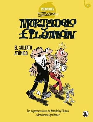 SULFATO ATÓMICO, EL (ESENCIALES F.IBÁÑEZ 1) | 9788402424259 | IBÁÑEZ, FRANCISCO | Llibreria Aqualata | Comprar libros en catalán y castellano online | Comprar libros Igualada