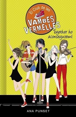 CLUB DE LES VAMBES VERMELLES 18, EL. TOGETHER HO ACONSEGUIREM! | 9788418038785 | PUNSET, ANA | Llibreria Aqualata | Comprar llibres en català i castellà online | Comprar llibres Igualada